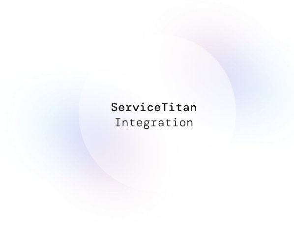 ServiceTitan Integration